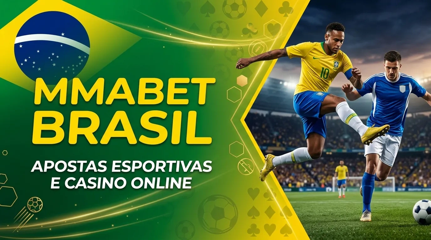 Mmabet Brasil – Cotações Altas e Depósitos Instantâneos via Pix
